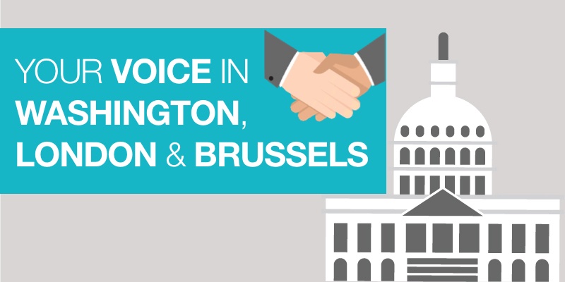 Your voice in Washington, London and Brussels